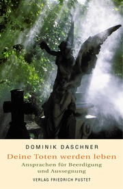Dominik Daschner - Deine Toten werden leben