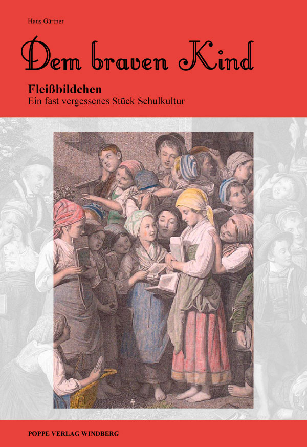 Dem braven Kind - Publikation über "Fleißbildchen"