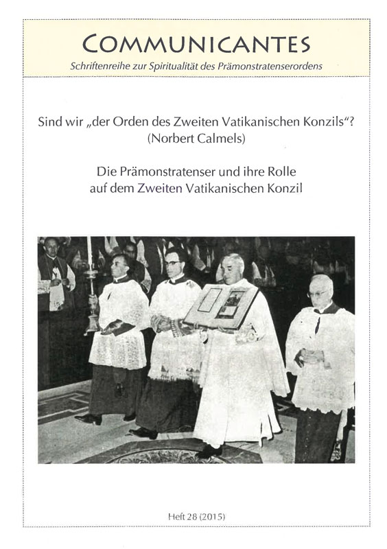 Communicantes Heft 28 - Sind wir der Orden des Zweiten Vatikanischen Konzils? Norbert Calmels